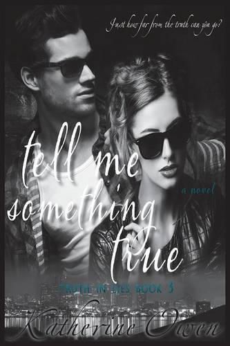 Cover image for Tell Me Something True