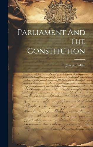 Cover image for Parliament And The Constitution