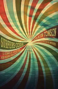 Cover image for Surfer's Code: 12 Simple Lessons for Riding Through Life