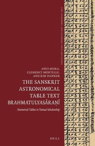 The Sanskrit Astronomical Table Text Brahmatulyasarani: Numerical tables in textual scholarship