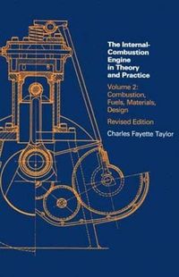 Cover image for The Internal Combustion Engine in Theory and Practice
