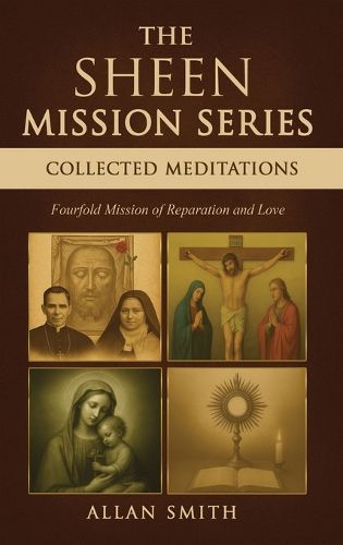 Cover image for The Sheen Mission Series Collected Meditations