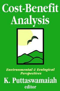 Cover image for Cost-benefit Analysis: With Reference to Environment and Ecology