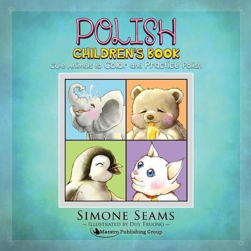 Cover image for Polish Children's Book: Cute Animals to Color and Practice Polish