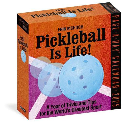 Pickleball Is Life! Page-A-Day (R) Calendar 2025