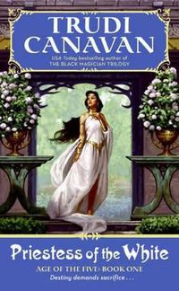 Cover image for Priestess of the White: Age of the Five Trilogy Book 1