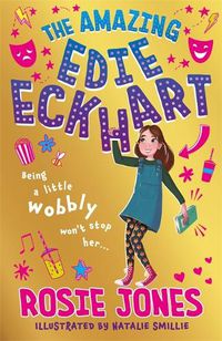 Cover image for The Amazing Edie Eckhart: The Amazing Edie Eckhart: Book 1