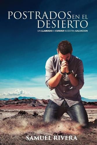 Cover image for Postrados en el Desierto