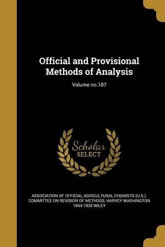 Cover image for Official and Provisional Methods of Analysis; Volume no.107