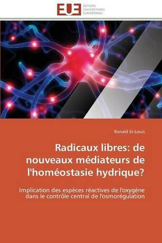 Cover image for Radicaux Libres: de Nouveaux M diateurs de l'Hom ostasie Hydrique?