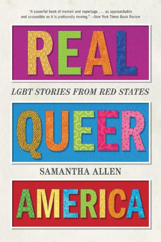 Cover image for Real Queer America: LGBT Stories from Red States