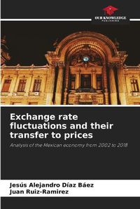 Cover image for Exchange rate fluctuations and their transfer to prices