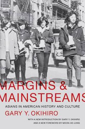 Cover image for Margins and Mainstreams: Asians in American History and Culture