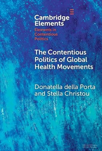 Cover image for The Contentious Politics of Global Health Movements