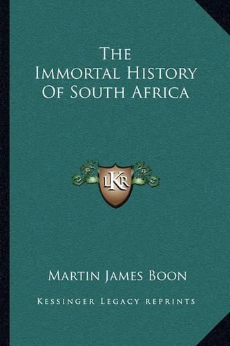 The Immortal History of South Africa