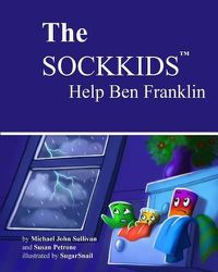 Cover image for The SOCKKIDS Help Ben Franklin