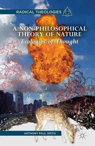 Cover image for A Non-Philosophical Theory of Nature: Ecologies of Thought