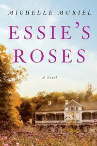 Cover image for Essie's Roses