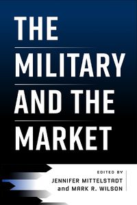 Cover image for The Military and the Market