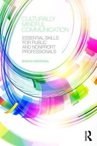 Cover image for Culturally Mindful Communication: Essential Skills for Public and Nonprofit Professionals