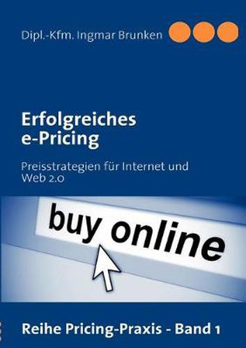 Cover image for Erfolgreiches e-Pricing: Preisstrategien fur Internet und Web 2.0