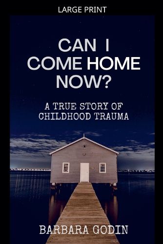 Cover image for Can I Come HOME Now?