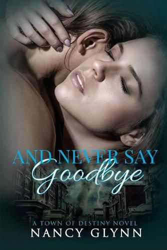 Cover image for And Never Say Goodbye