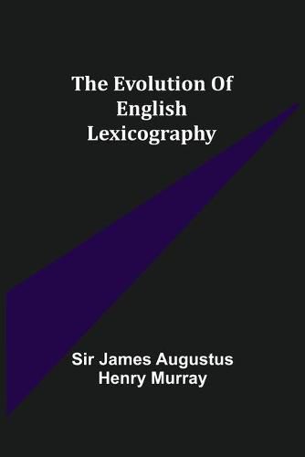 The evolution of English lexicography