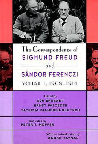The Correspondence of Sigmund Freud and Sandor Ferenczi: 1908-1914