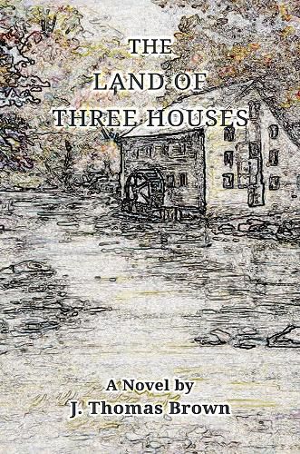 The Land of Three Houses