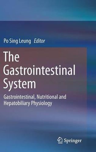 The Gastrointestinal System: Gastrointestinal, Nutritional and Hepatobiliary Physiology