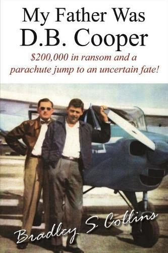 My Father Was D.B. Cooper: An American Story