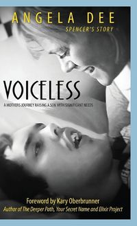 Cover image for Voiceless - Spencer's Story: A Mother's Journey Raising a Son with Significant Needs