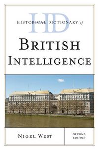 Cover image for Historical Dictionary of British Intelligence