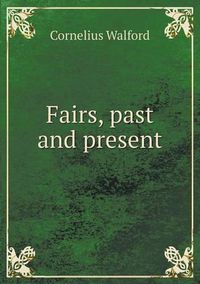 Cover image for Fairs, past and present