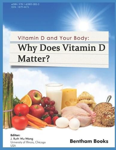 Cover image for Why Does Vitamin d Matter?: Vitamin D and your Body