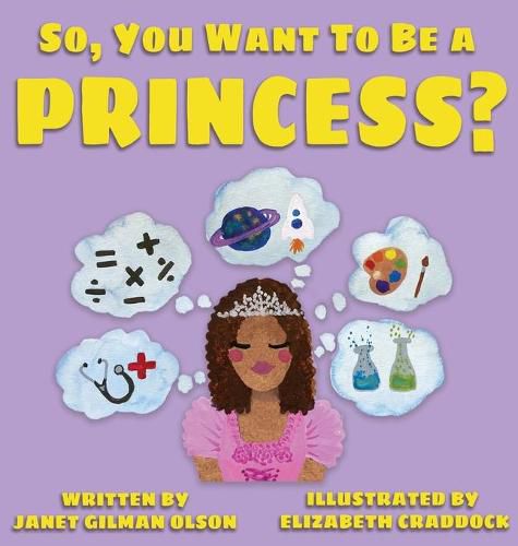 Cover image for So, you want to be a Princess?