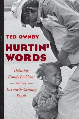 Cover image for Hurtin' Words: Family Problems in the Twentieth-Century South