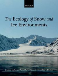 Cover image for The Ecology of Snow and Ice Environments