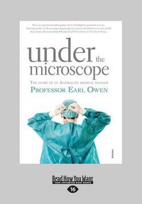 Cover image for Under the Microscope: The Story of An Australian Medical Pioneer