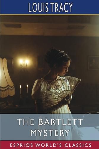 Cover image for The Bartlett Mystery (Esprios Classics)