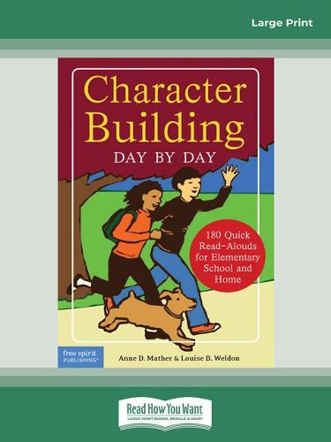 Cover image for Character Building Day by Day:: 180 Quick Read-Alouds for Elementary School and Home