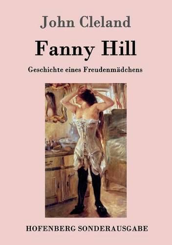 Cover image for Fanny Hill oder Geschichte eines Freudenmadchens