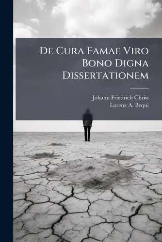 Cover image for de Cura Famae Viro Bono Digna Dissertationem...