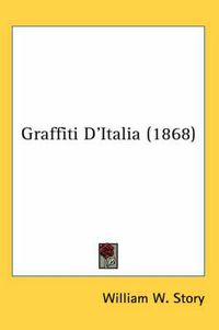 Cover image for Graffiti D'Italia (1868)