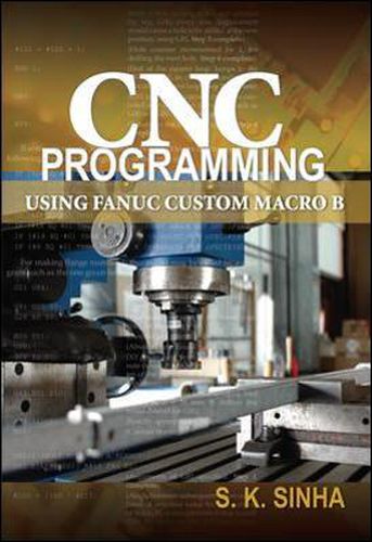 Cover image for CNC Programming using Fanuc Custom Macro B