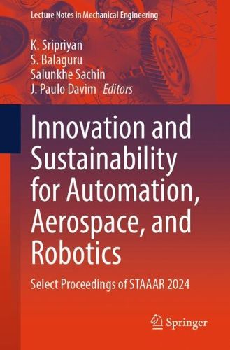 Cover image for Innovation and Sustainability for Automation, Aerospace, and Robotics