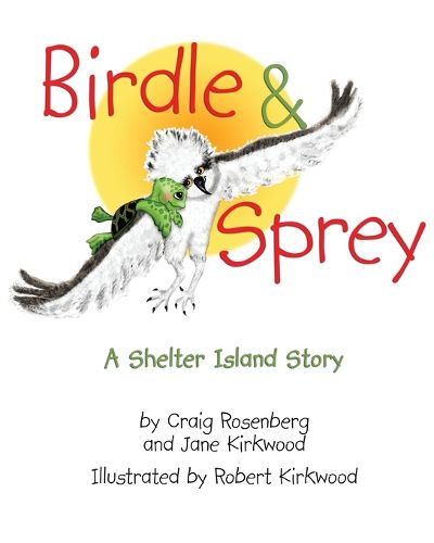 Cover image for Birdle & Sprey: A Shelter Island Story