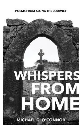 Cover image for Whispers From Home: Poems From Along The Journey