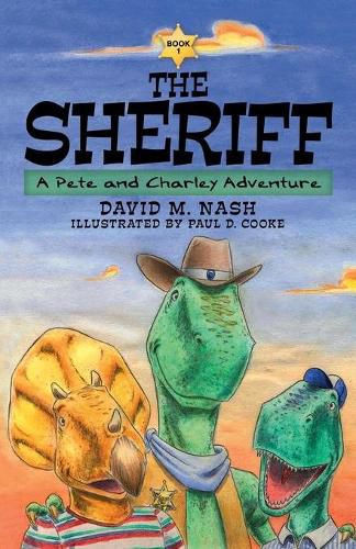 The Sheriff: A Pete and Charley Adventure